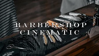 EPIC B ROLL | Barbershop CINEMATIC | Sony A7III