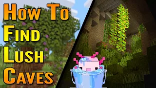 How To Find Lush Caves in Minecraft 1.17 (Minecraft 1.17 Caves and Cliffs Update)