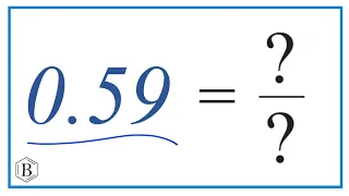 0.59 as a Fraction (simplified form)