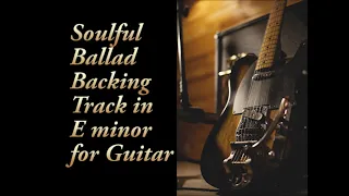 Soulful Ballad Backing Track in E minor for Guitar