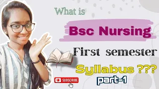 What Is Bsc Nursing 1st Semester Syllabus || Bsc Nursing || Keerthi Rishi || Part-1