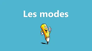 Les modes - La conjugaison