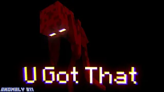 "U Got That" Anomaly Foundation | Minecraft meme animation (Warning: Flashing)