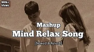 Mashup Mind relax lofi song Reverbed and slowed | Instagram trending love song | Dreamylofi7