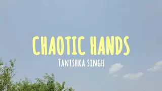 NEW INTRO | CHAOTIC HANDS