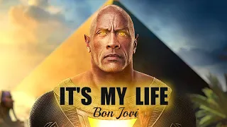 Bon Jovi : Its my life -  Black Adam