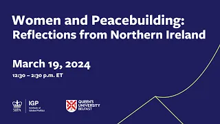 Women and Peacebuilding: Reflections from Northern Ireland