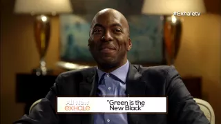 Green is the New Black | exhale TV