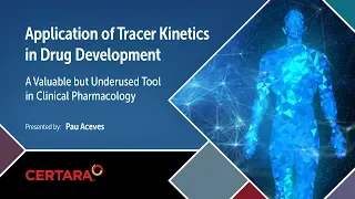 Application of Tracer Kinetics in Drug Development A Valuable but Underused Tool in Clinical Pharmac