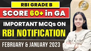 RBI Notification Revision | RBI Phase 1 & 2 Current Affairs MCQs | RBI Grade B 2023 Preparation