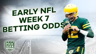 NFL Week 7 EARLY Look at the Lines: Picks, Predictions and Betting Advice