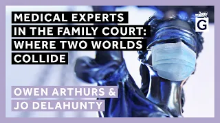 Medical Experts in the Family Court: Where Two Worlds Collide