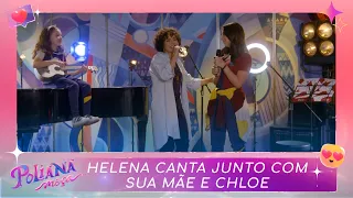 Helena se apresenta junto com Chloe e sua mãe | Poliana Moça (14/06/22)