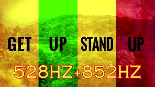 GET UP STAND UP - [528HZ+852HZ] - Bob Marley (Official Audio)