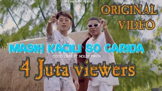 MASIH KACILI SO GARIDA - COCO LENSE Feat. NOLDY MAVIA ( Official Music Video )