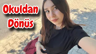 Okuldan Dönüş Vlog.