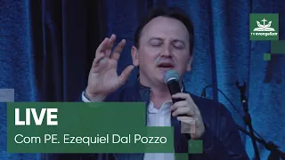 Live com Padre Ezequiel Dal Pozzo