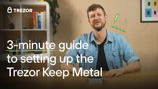 Setting up the Trezor Keep Metal: A step-by-step guide