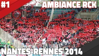 Ambiance RCK | Nantes - Rennes #1