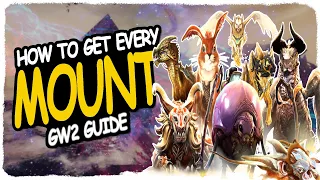 GW2 MOUNTS / How to get them / Guide For New Players