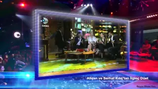 Alishan(singer) and interesting duet from SERHAT KILICH(theater actor) Beyaz Show 5 Aralık 2014