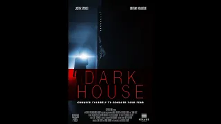 Dark House | Trailer | Sheffield Leithart | Clint Hughes | Patricia Isenberg | Brittany Kragerud