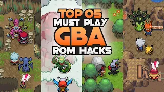 Top 5 Completed Pokemon GBA Rom Hacks You Must Try!