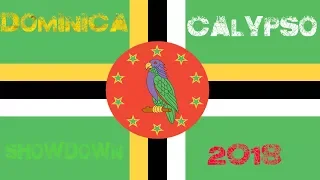 Dominica Calypso 2018 Showdown Mix by Djeasy