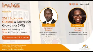 Inuka SME Webinar: 2021 Economic Outlook & Drivers for Growth for SMEs