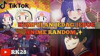 ✨ Kumpulan Jedag Jedug Anime Random | Part 29