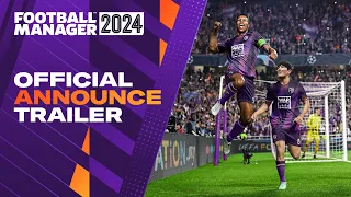 Football Manager 2024 | Official Announce Trailer | #FM24