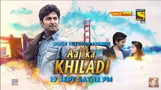 Aaj Ka Khiladi (Ninnu Kori) World Television Premiere On Sony Max HD ! Nani, Niveda Thomas