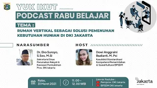 Podcast Rabu Belajar (Episode 4. Rumah Vertikal)