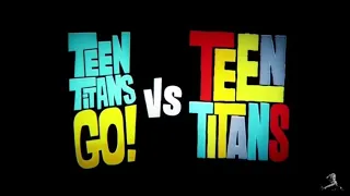 Teen Titans Go! Vs Teen Titans - Opening Title Scene  (HD)