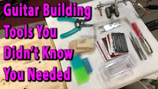 Guitar Building Tools You Never Knew You Needed