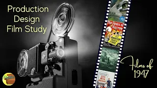 Production Design Film Study -1947