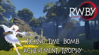 RWBY: Grimm Eclipse - Ticking TIme Bomb Achievement/Trophy