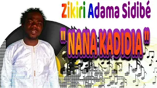 Zikiri adamasidibe " Nana kadidia "