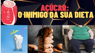 Açúcar o inimigo da sua Dieta | os prejuízos do consumo excessivo de açúcar para a sua saúde geral