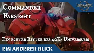 Ein anderer Blick auf Commander Farsight- Warhammer 40K Hintergründe auf dem Prüfstand