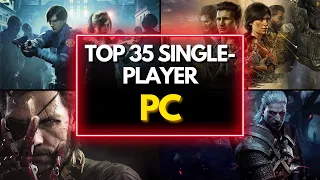 Top 35 Best Single Player PC Games of All Time