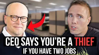 CEO SAYS "YOU'RE STEALING IF YOU WORK TWO JOBS" #overemployed