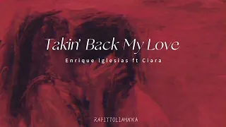 Enrique lglesias - Takin’ Back My Love ft Ciara [Slowed]