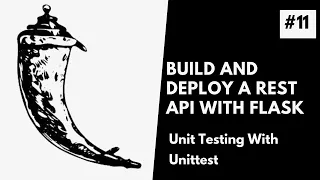 Unit Testing Flask API with Unittest | Build and Deploy A REST API with Flask #11