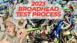 2023 BROADHEAD TEST PROCESS