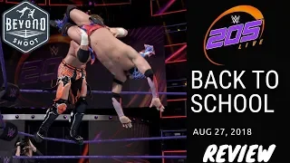 Back to School of WWE 205 Live Aug 27, 2018 Review | Kalisto vs. Buddy Murphy