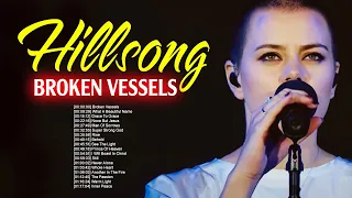 Broken Vessels - Hillsong Worship Songs 2021 🙏 Morning Praise Songs By Hillsong Church 2021