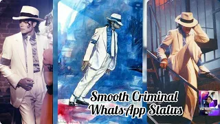 Michael Jackson- Smooth Criminal Video Mix- WhatsApp Status (The Moonwalker MJ Fan)