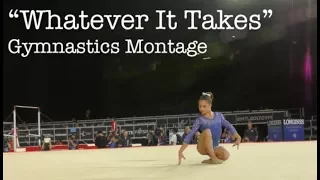 Whatever It Takes - Gymnastics Montage