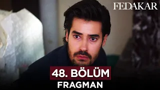 Fedakar Dizisi 48. Bölüm Fragmanı (6 Temmuz Perşembe)